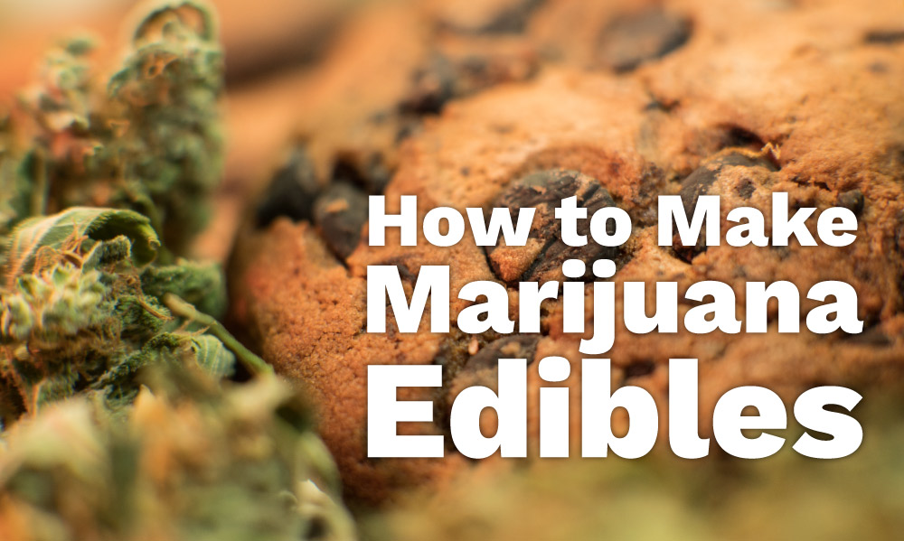 how to make marijuana edibles