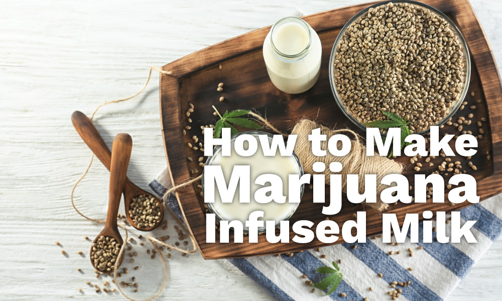marijuana infused weed milk