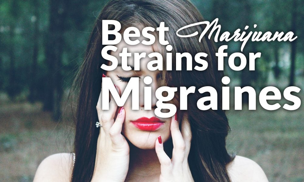 best marijuana strains migraines