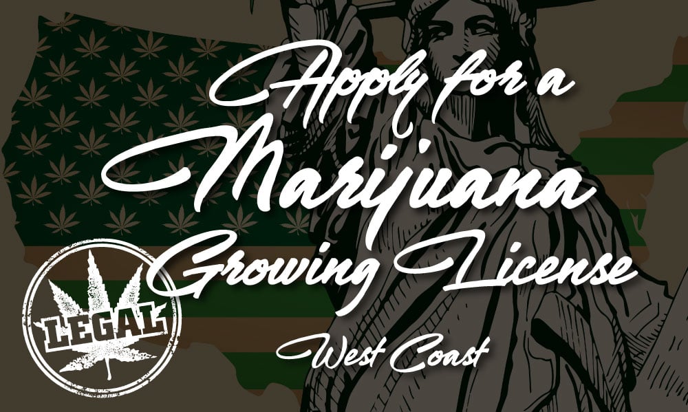 marijuana growing license west coast